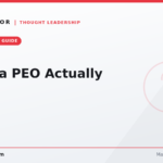 What a PEO actually is — a plain-English primer on co-employment for business owners