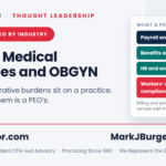 PEO for medical practices and OBGYN groups - cutting administrative overhead and returning time to care.