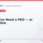 Signs you need a PEO, or a new one - a readiness and relationship-health checklist.
